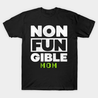 Non Fungible Token Mom nft T-Shirt